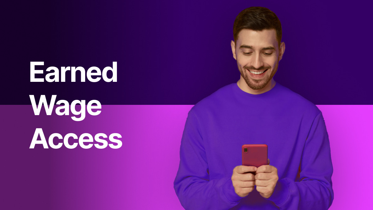 What Is Earned Wage Access?
